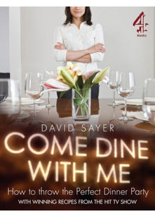 Come Dine With Me: Dinner Party Perfection