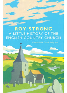 A Little History Of The English Country Church