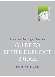 Guide To Better Duplicate Bridge (Master Bridge)