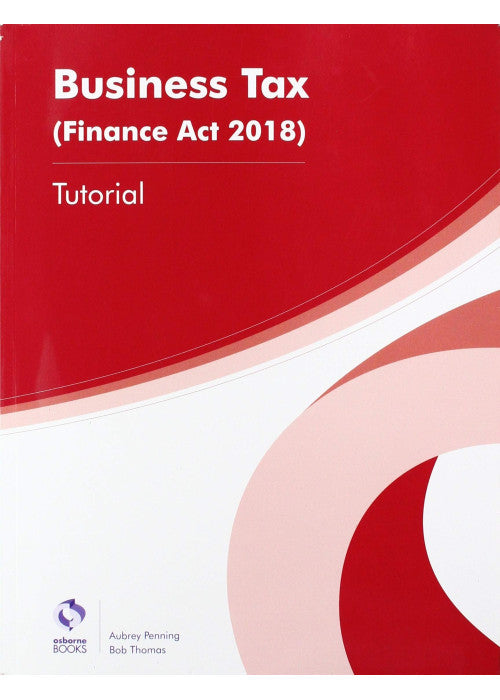 BUSINESS TAX (FA18) TUTORIAL