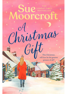 A Christmas Gift: A cosy, romantic read for 2025 from the million copy bestselling author that will warm the heart and soothe the soul this Christmas!