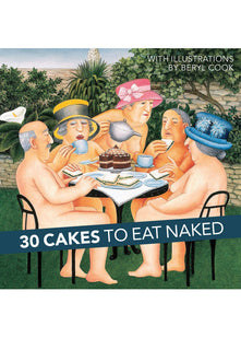30 Cakes to Eat Naked