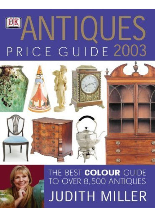 Antiques Price Guide 2003 (Judith Miller's Price Guides)