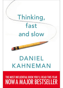 Thinking, Fast and Slow