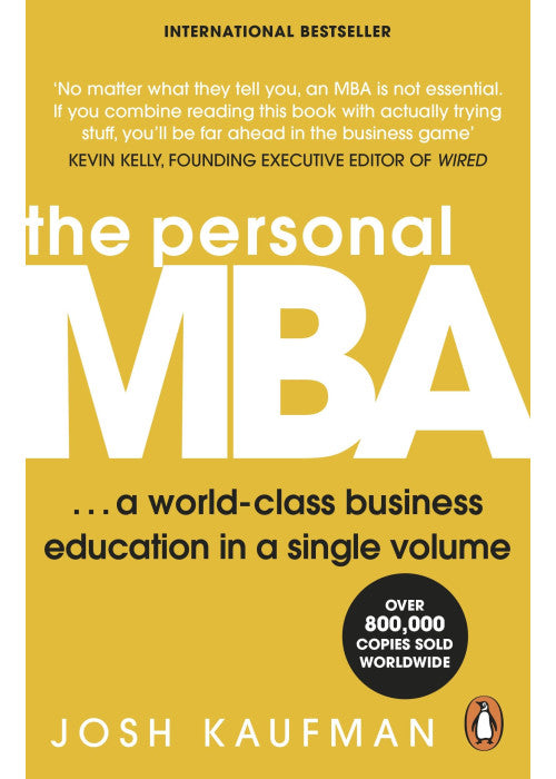 The Personal MBA: The bestselling business book containing you everything you need to know about marketing, management and leadership