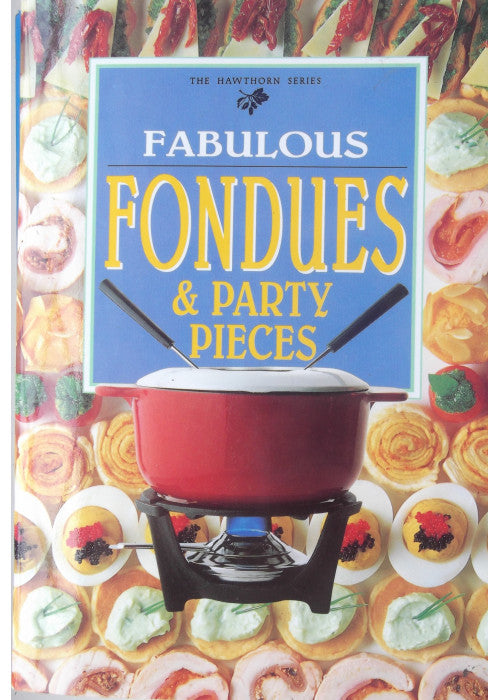 Fondues and Party Pieces (Hawthorn S.)