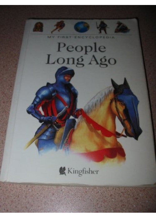 People Long Ago (My First Encyclopaedia S.)