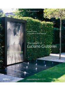 The Gardens of Luciano Giubbilei