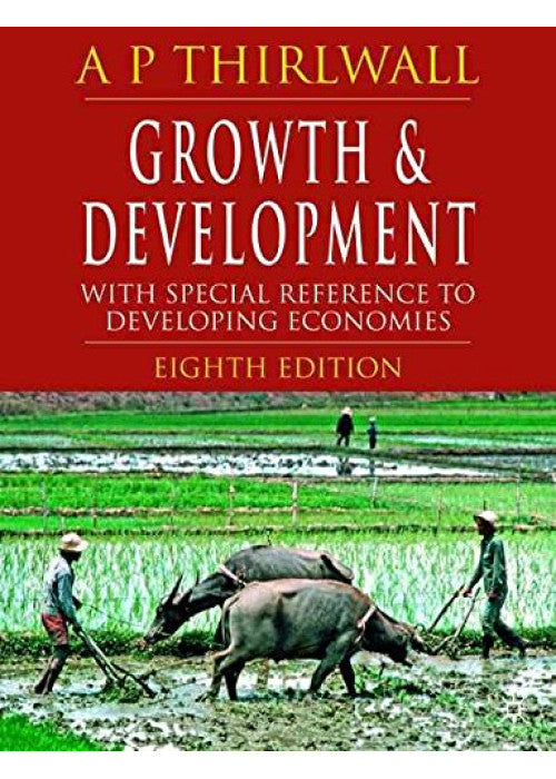 Growth and Development: With Special Reference to Developing Economies