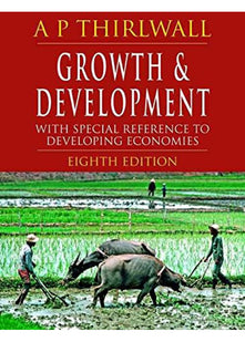 Growth and Development: With Special Reference to Developing Economies