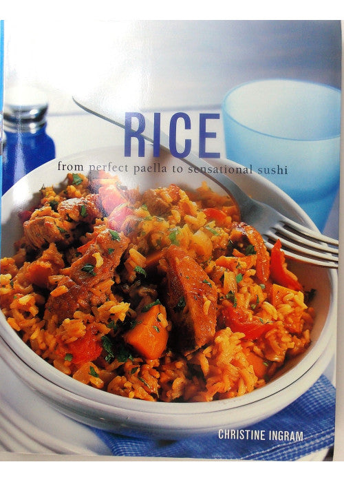 Rice: From Perfect Paella to Sensational Sushi