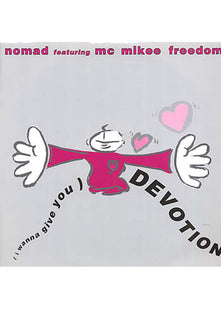 NOMAD / I WANNA GIVE YOU DEVOTION