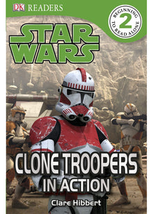 Star Wars Clone Troopers in Action! (DK Reader Level 2)