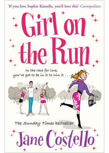 Girl on the Run: The Sunday Times bestselling enemies to lovers, laugh-out-loud romcom - the perfect spring read.