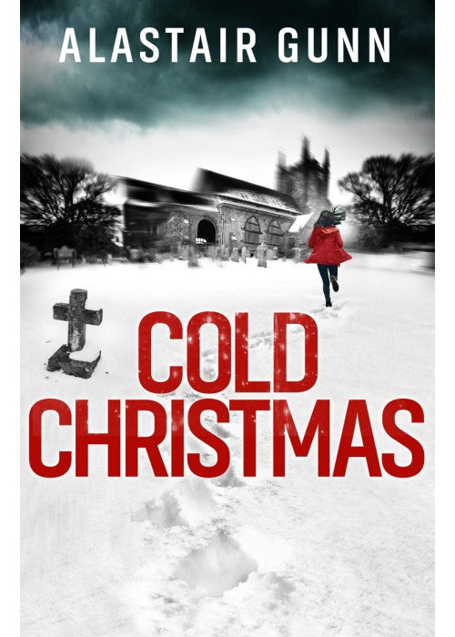 Cold Christmas: Volume 4 (Detective Inspector Antonia Hawkins, 4)