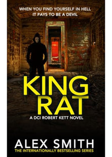 King Rat: A Relentlessly Terrifying British Crime Thriller (DCI Kett Crime Thrillers)
