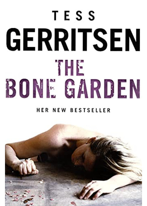 The Bone Garden: A chilling and gripping crime thriller from the Sunday Times bestselling author of the Rizzoli & Isles series