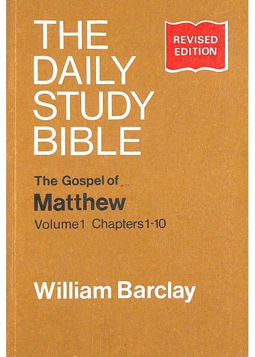 The Gospel of Matthew, Vol. 1, Chapters 1-10 (Daily Study Bible): v.1