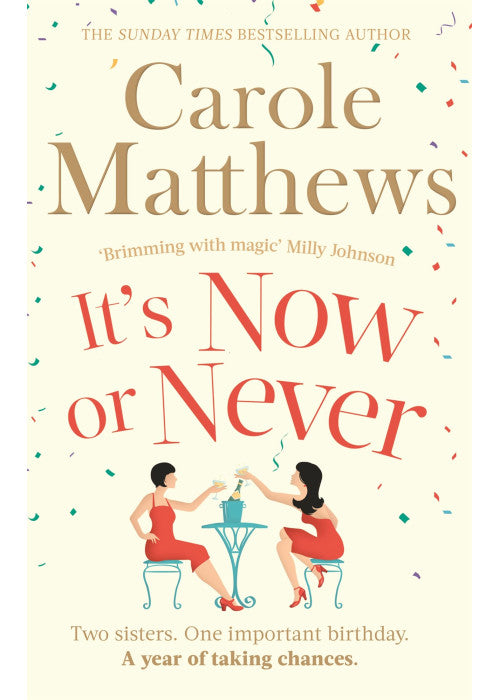It's Now or Never: A feel-good and funny read from the number one Kindle bestseller (Cover may vary)