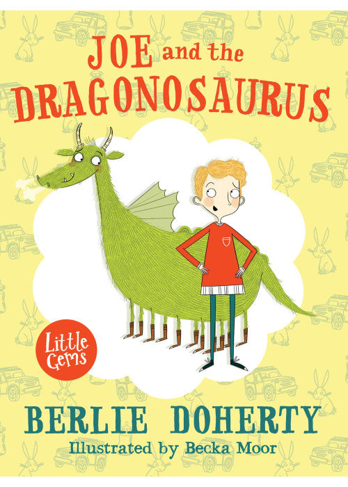 Joe and the Dragonosaurus (Little Gems)