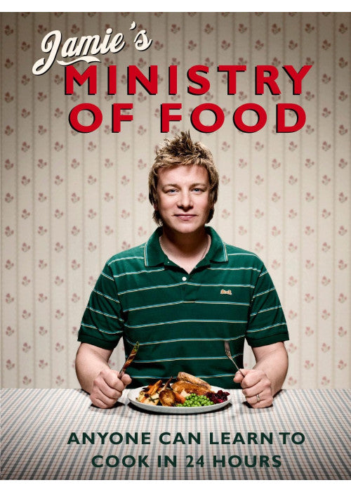 Jamie's Ministry of Food: Anyone Can Learn to Cook in 24 Hours