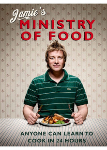 Jamie's Ministry of Food: Anyone Can Learn to Cook in 24 Hours
