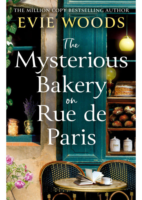 The Mysterious Bakery on Rue de Paris: An Enchanting and Escapist Novel from the Internationally Bestselling author of The Lost Bookshop for 2025
