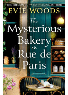 The Mysterious Bakery on Rue de Paris: An Enchanting and Escapist Novel from the Internationally Bestselling author of The Lost Bookshop for 2025