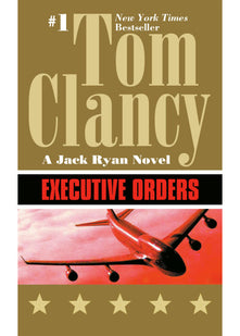Executive Orders: 7 (A Jack Ryan Novel)