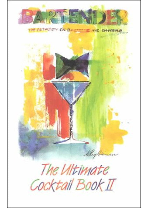 The Ultimate Cocktail Book II