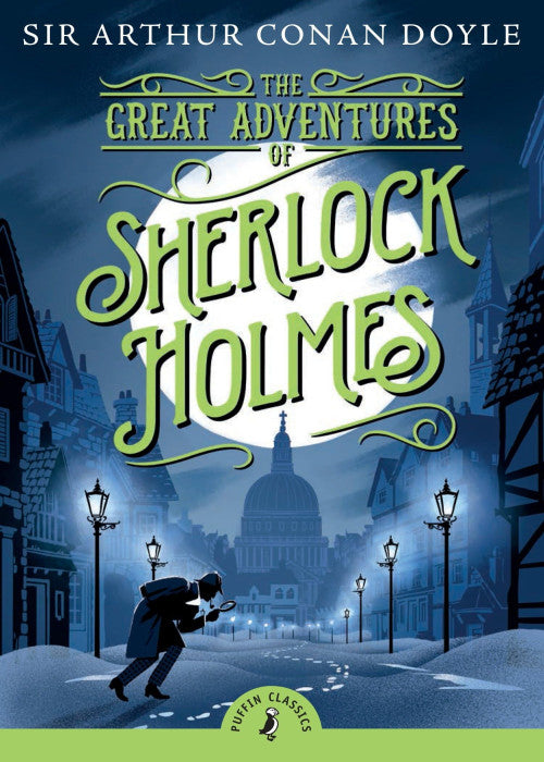 The Great Adventures of Sherlock Holmes: Arthur Conan Doyle (Puffin Classics)