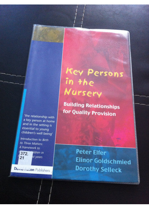 Key Persons in the Nursery: Building Relationships for Quality Provision
