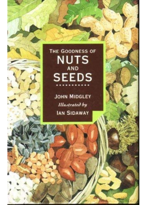 GOODNESS OF NUTS AND SEEDS