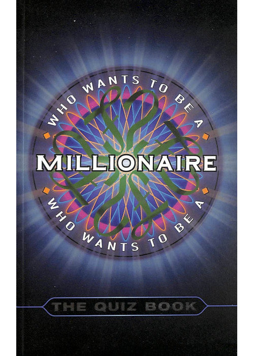 "Who Wants to be a Millionaire?": The Quiz Book