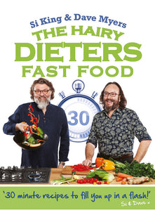 The Hairy Dieters: Fast Food: Making healthy food quick, low-cal and delicious