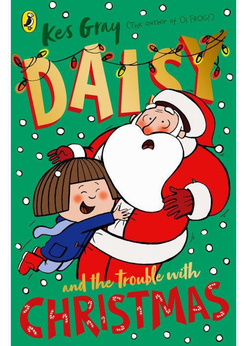 Daisy and the Trouble with Christmas: 5 (A Daisy Story, 5)