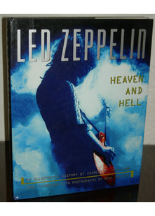 Led Zeppelin: Heaven And Hell: An Illustrated History (LED Zeppelin: An Illustrated History)