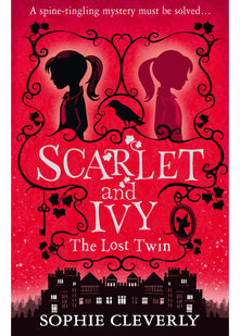 The Lost Twin: A Scarlet and Ivy Mystery: A Scary Boarding School Mystery of Twins and Missing Sisters: Book 1