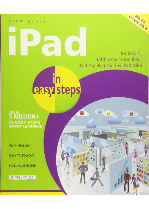 iPad in Easy Steps: Covers iOS 8