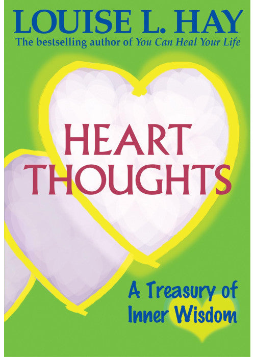 Heart Thoughts: A Daily Guide to Finding Inner Wisdom