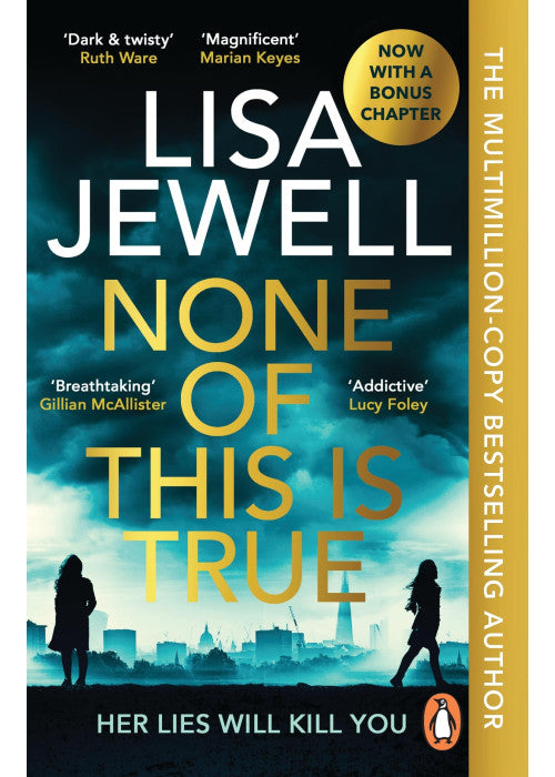 None of This is True: The addictive #1 Sunday Times bestselling psychological thriller, voted CRIME NOVEL OF THE YEAR 2024