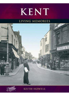 Kent (Living Memories)