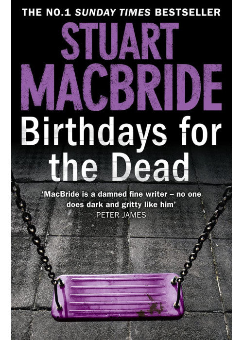 Birthdays for the Dead: The gripping No. 1 Sunday Times bestselling crime thriller that will have you on the edge of your seat!