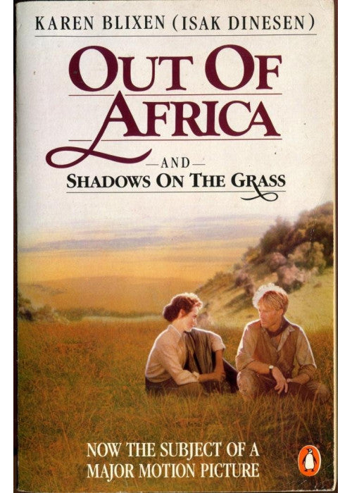 Out of Africa and Shadows on the Grass