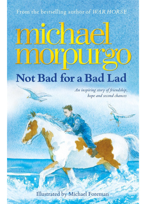 Not Bad For A Bad Lad: a story of friendship, hope and second chances