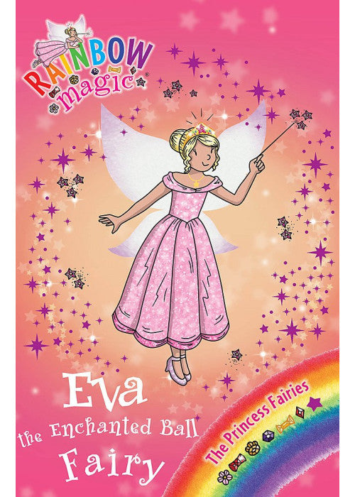 Rainbow Magic: The Princess Fairies: 112: Eva the Enchanted Ball Fairy: The Princess Fairies Book 7