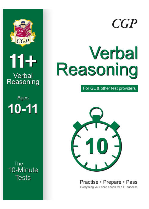 10-Minute Tests for 11+ Verbal Reasoning Ages 10-11 (for GL & Other Test Providers) (CGP 11+ GL)