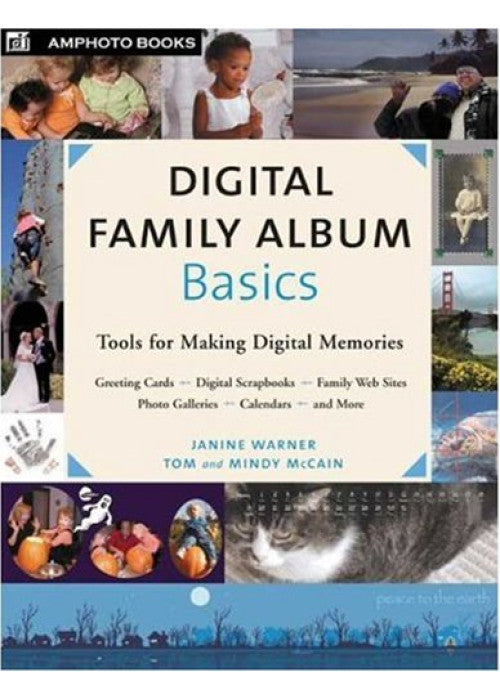 Digital Family Album Basics: Tools for Making Digital Memories