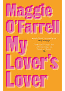 My Lover's Lover: The Sunday Times Bestseller from the Author of Hamnet