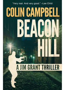 Beacon Hill: 5 (Jim Grant Thriller)